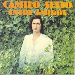 Entre Amigos - Camilo Sesto