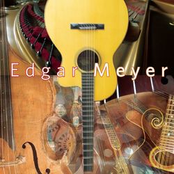 Edgar Meyer - Edgar Meyer