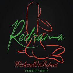 Weekend on Repeat - Redrama
