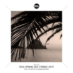 Ibiza Opening 2014 (Terrace Edit) - Klangbausteine