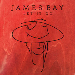 Let It Go - James Bay