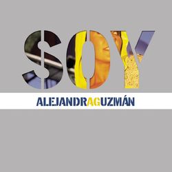 Soy - Alejandra Guzmán