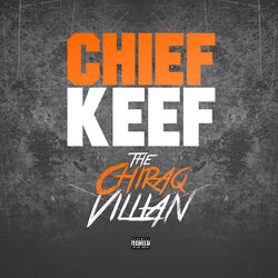 Chiraq Villian - Chief Keef