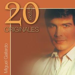 Originales (20 Exitos) - Miguel Gallardo