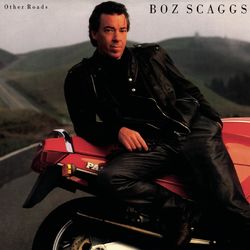 Other Roads (Expanded) - Boz Scaggs