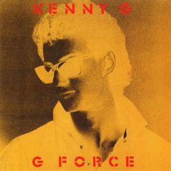 G Force (Expanded) - Kenny G