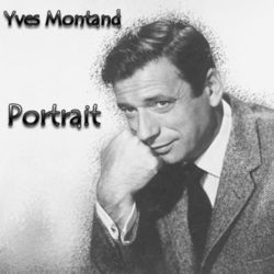 Portrait - Yves Montand