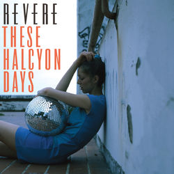 These Halcyon Days / Enjoy the Silence - Revere