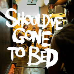 Should've Gone to Bed - EP - Plain White T's