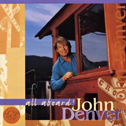 All Aboard! - John Denver