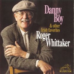 Danny Boy And Other Irish Favorites - Roger Whittaker