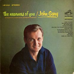 The Nearness of You - John Gary
