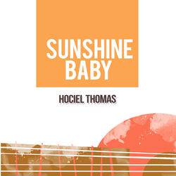 Sunshine Baby - Hociel Thomas