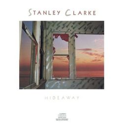 HIDEAWAY - Stanley Clarke
