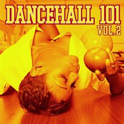 Dancehall 101 Vol. 2 - El General