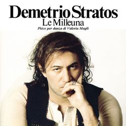 Le Milleuna - Demetrio Stratos
