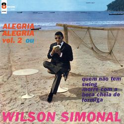 Alegria! Alegria! Vol.2 - Wilson Simonal