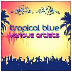 Tropical Blue (Remastered) - Domenico Modugno