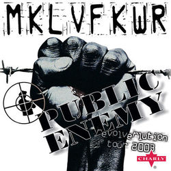 Public Enemy: The Revolverlution Tour (Live) - Public Enemy