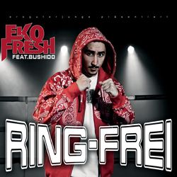 Ring frei - Eko Fresh