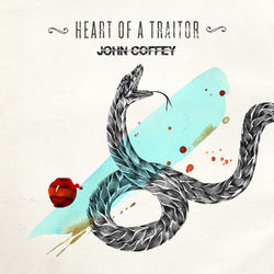 Heart of a Traitor - John Coffey