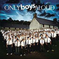 Only Boys Aloud - Only Boys Aloud