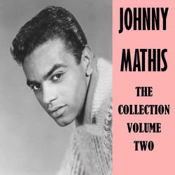 The Collection Vol. 2 - Johnny Mathis