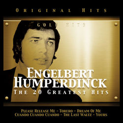 Engelbert Humperdinck. The 20 Greatest Hits - Engelbert