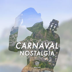 Carnaval Nostalgia - Monobloco