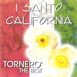 Tornero' the Best - I Santo California