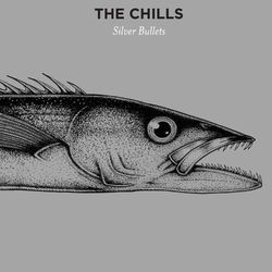 Silver Bullets - The Chills
