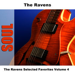 The Ravens Selected Favorites Volume 4 - The Ravens