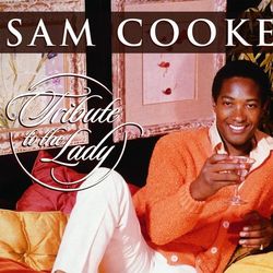 Tribute To The Lady - Sam Cooke