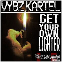Get Your Own Lighter - Single - Vybz Kartel