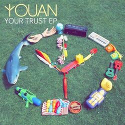 Your Trust EP - Youan