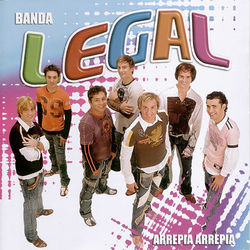Arrepia Arrepia - Banda Legal