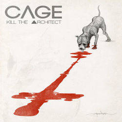 Kill The Architect - Cage