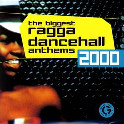 The Biggest Ragga Dancehall Anthems 2000 - Sean Paul