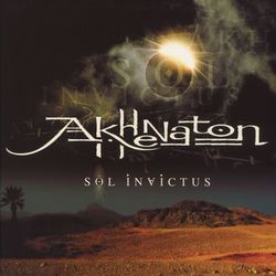 Sol Invictus - Akhenaton