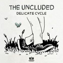 Delicate Cycle - Single - The Uncluded