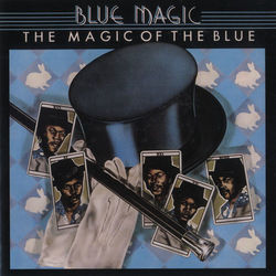 The Magic Of The Blue: Greatest Hits - Blue Magic