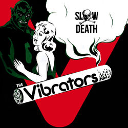 Slow Death - The Vibrators