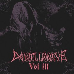 Vol. III - Daniel Lioneye