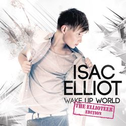 Wake Up World - Isac Elliot