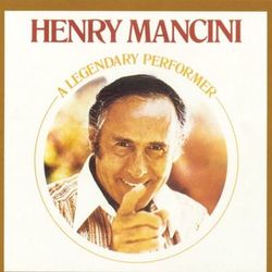 Legendary Performer - Henry Mancini