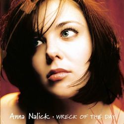 Wreck of the Day - Anna Nalick