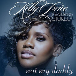 Not My Daddy - Single - Kelly Price