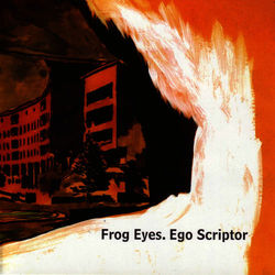 Ego Scriptor - Frog Eyes
