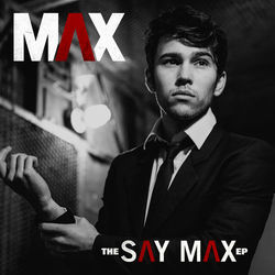 The Say Max - EP - Max