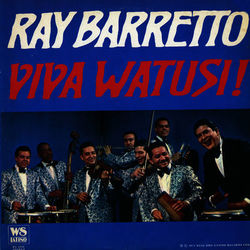 Viva Watusi! - Ray Barretto
